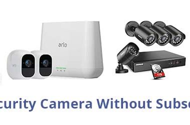 Best Security Camera without Subscription
