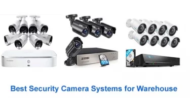 Best Security Camera Systems for Warehouse