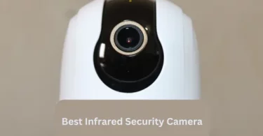 Best Infrared Security Camera