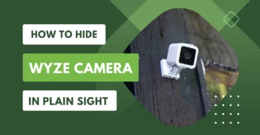 How to Hide Wyze Camera